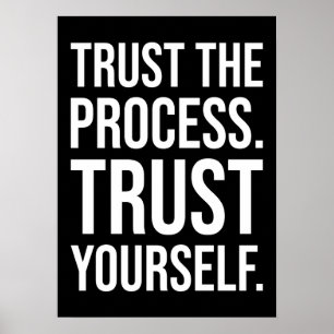 Poster Faites confiance au processus, faites confiance à