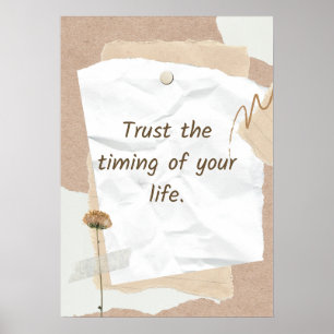 Poster Faites confiance au timing de votre vie. Motivatio