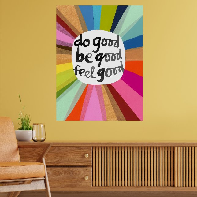 Poster Faites du bien Soyez bon Sentez bon (Salon 2)