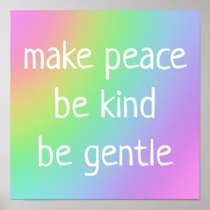 Poster "Faites la paix, soyez gentils, soyez gentils" Aff