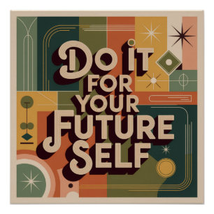 Poster Faites-le pour votre futur vous-même