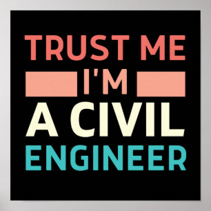 Poster Faites-moi confiance Je suis ingénieur civil
