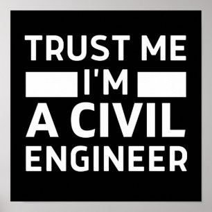 Poster Faites-moi confiance Je suis ingénieur civil