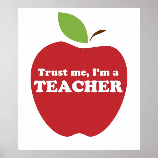 Poster Faites-moi confiance, je suis un enseignant Pomme  (Devant)