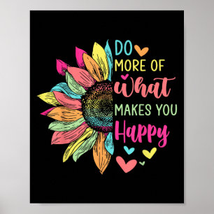 Poster Faites Plus De Ce Qui Vous Rend Heureux Citations 