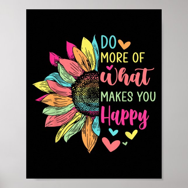 Poster Faites Plus De Ce Qui Vous Rend Heureux Citations  (Devant)