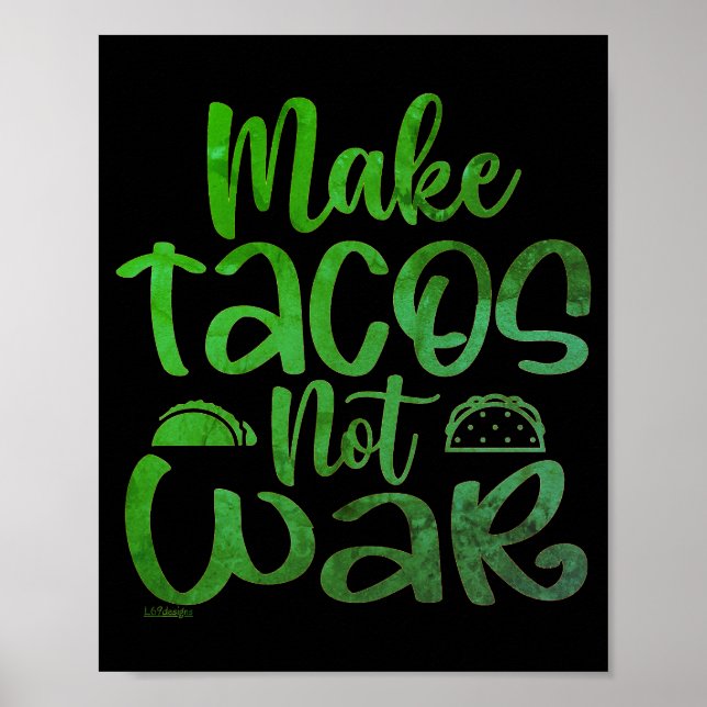 Poster FAITES TACOS, PAS GUERRE amusant amoureux du taco (Devant)