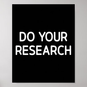 Poster Faites Votre Recherche, Drôle, Blagues, Sarcastiqu