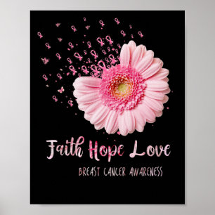 Poster Faith Hope Love Cancer du sein Fleur rose