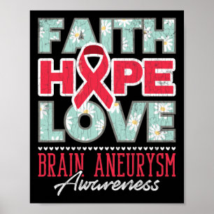 Poster Faith Hope Love Cerveau Aneurysme Sensibilisation