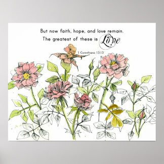 Poster Faith Hope Love Corinthians 13 Scripture Roses