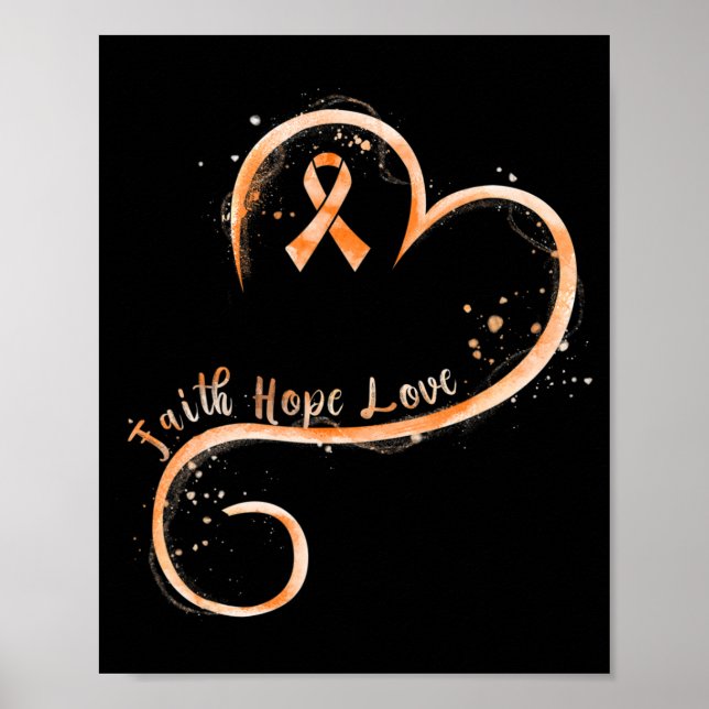 Poster Faith Hope Love Orange Ruban Leukemia Sensibilisat (Devant)