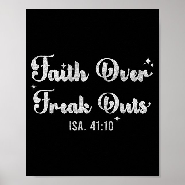 Poster Faith Over Freak Outs Isaiah 41_10 Christian Bible (Devant)