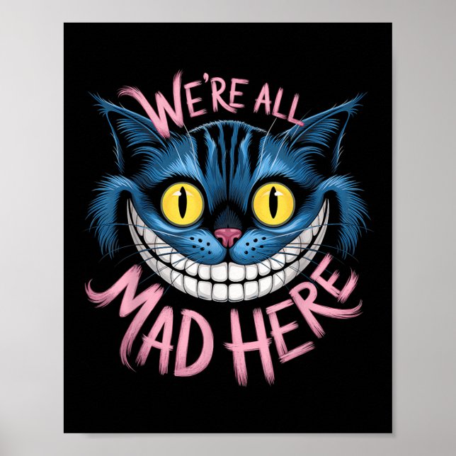 Poster Fans de Cheshire Cat étaient tous fous ici Wonderl (Devant)