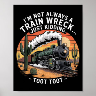 Poster Fantastique Épave De Train Juste À Enlever Toot Hu