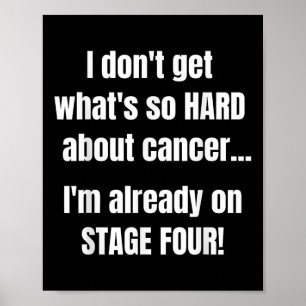 Poster Fantastique Étape 4 Chemise Cancer _ Ce Qui Est Si