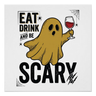 Poster Fantôme d'Halloween Manger Boire Et Être Effrayant