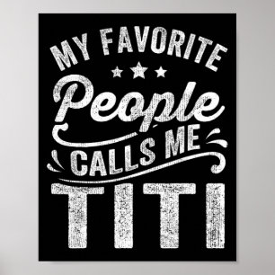 Poster Favorite People me traite Titi Mère's Day Cadeau