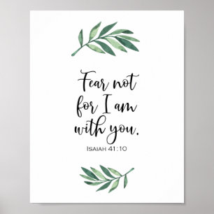 Poster Fear not for I am with you from Isaiah 41:10