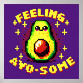Poster Feed Avo-some - Drôle Pixel Art Avocado Design