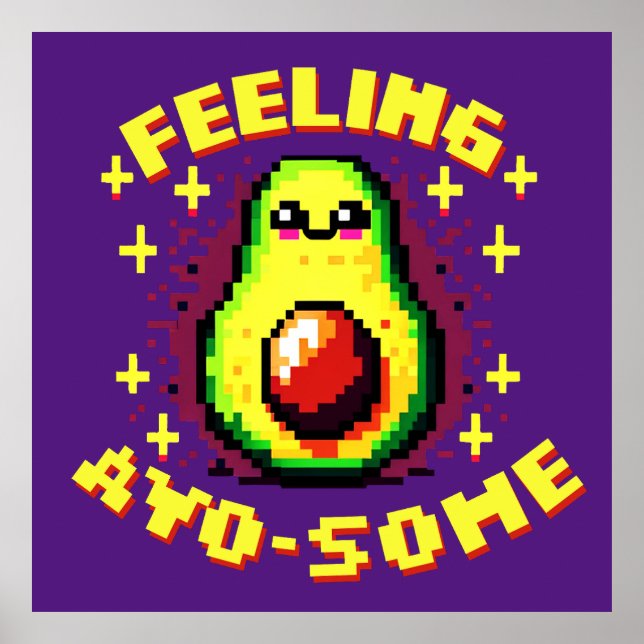 Poster Feed Avo-some - Drôle Pixel Art Avocado Design (Devant)