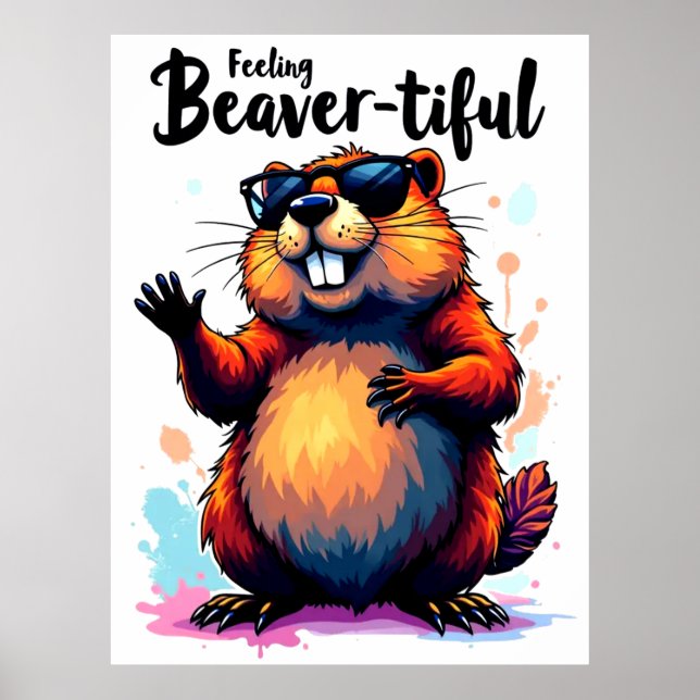 Poster Feeling Beaver-tiful - Funny Beaver Graphic (Devant)