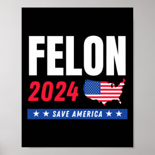 Poster Felon Trump 2024 : Sauvez l'Amérique jour des élec