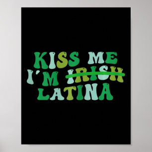 Poster Femme Embrasse-Moi Je Suis Irlandaise Latina - Drô