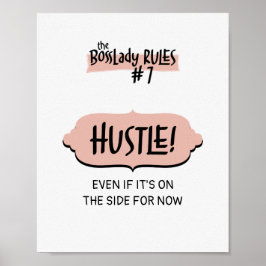 Poster Femme Entrepreneur BossLady Règle #7 - Hustle!