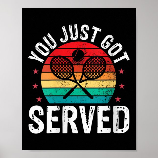 Poster Femme Vous Venez D'Avoir Servi Drôle Joueur De Ten (Devant)
