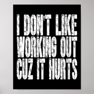 Poster Femmes Je n'aime pas faire de l'exercice parce que