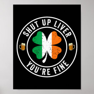 Poster Ferme-la foie tu vas bien boire la Saint-Patrick