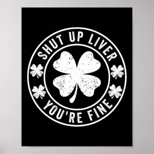 Poster Ferme-la foie tu vas bien St Patricks Day boire