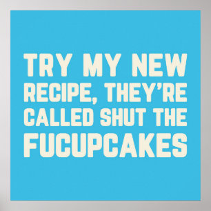 Poster Fermez la citation drôle de Fucupcakes