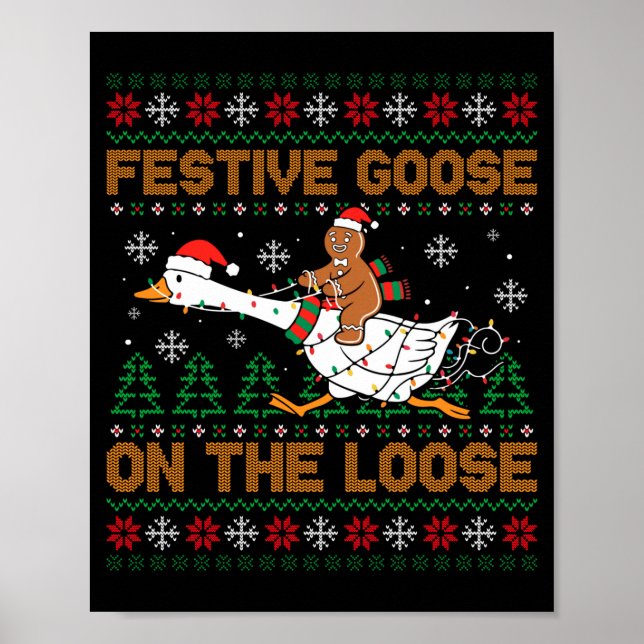 Poster Festive Goose On The Loose Funny Gingerbread Ugly  (Devant)