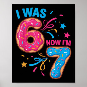 Poster Fête d'anniversaire de 7 ans avait 6 ans maintenan