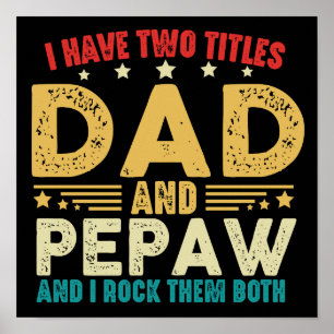 Poster Fête des pères J'Ai Deux Titres Papa Et Pepaw Funn