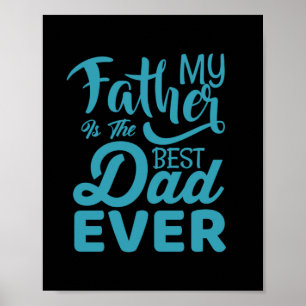 Poster Fête des pères Mon Père Est Le Meilleur Père Jamai