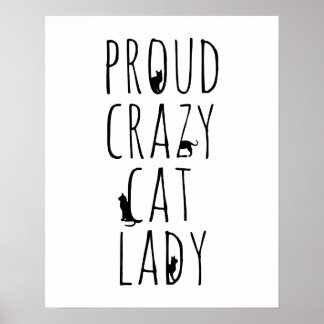 Poster Fier Crazy Cat Lady