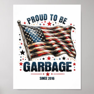 Poster Fier D'Être Garbyge Depuis 2016 Drôle Drôle Usa Tr