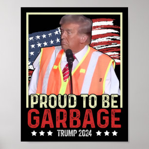 Poster Fier d'être Garbyge Vote Trump Président Trump Élu
