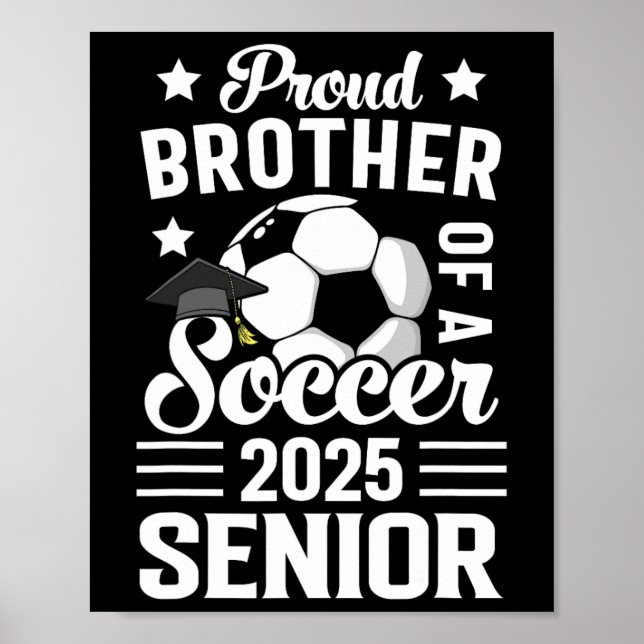 Poster Fier Frère D'Un Soccer Senior Cl De 2025 Gradua (Devant)