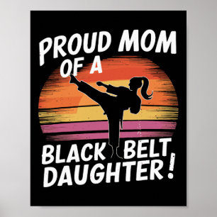 Poster Fier Maman D'Une Fille De Ceinture Noire 13