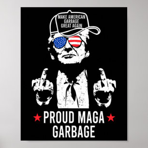 Poster Fier Mega Garbyge Trump Faire Garbyge Américain Gr