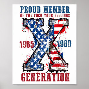 Poster Fier Membre De Votre Génération De Sentiments X
