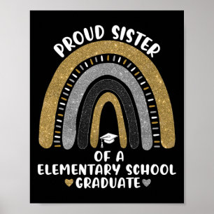 Poster Fier Soeur D'Un Diplômé De L'École Primaire Rainb