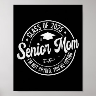 Poster Fière Maman Supérieure Cl De 2025 Je ne pleure pas