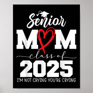 Poster Fière Maman Supérieure Cl De 2025 Je Ne Pleure Pas