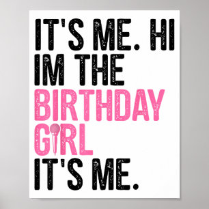 Poster Fille d'anniversaire C'est moi Salut Je suis la fi