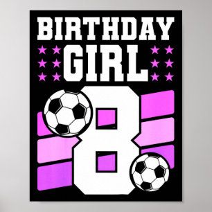 Poster Fille de 8 ans Cadeau d'anniversaire de 8 ans Fête